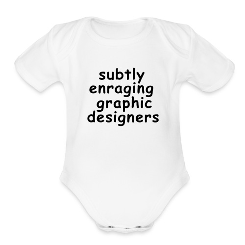Comic Sans Quote - Organic Short Sleeve Baby Bodysuit