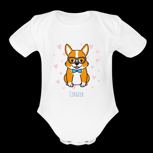 Corgeek | Cute Geek Corgi Dog - Organic Short Sleeve Baby Bodysuit