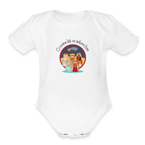 O come let us adore him - Organic Short Sleeve Baby Bodysuit