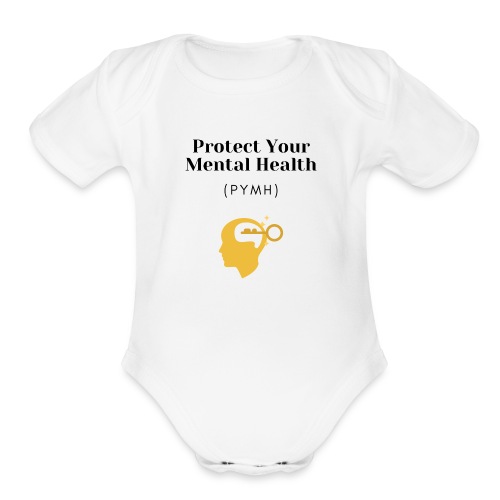 Protect Your Mental Health PYMH 2 - Organic Short Sleeve Baby Bodysuit
