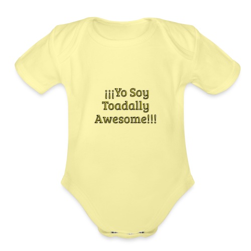 Yo Soy Toadally Awesome - Organic Short Sleeve Baby Bodysuit