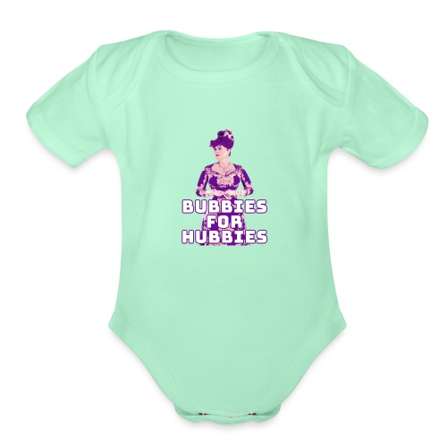 Bubbies For Hubbies - Organic Short Sleeve Baby Bodysuit