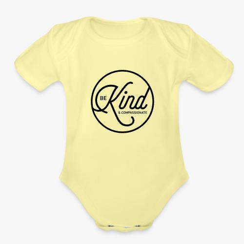 Be Kind & Compassionate black - Organic Short Sleeve Baby Bodysuit