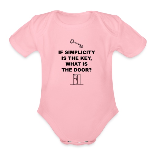 If simplicity is the key what is the door - Organic Short Sleeve Baby Bodysuit