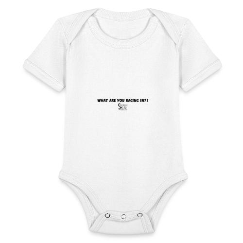 What Are You Racing In?! - Organic Short Sleeve Baby Bodysuit