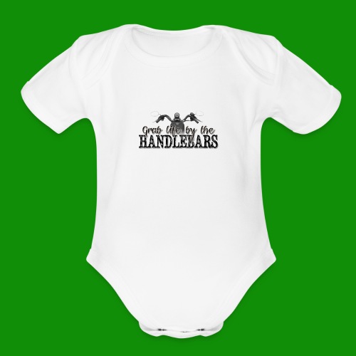 Grab Life By The Handlebars - Organic Short Sleeve Baby Bodysuit