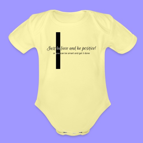 Be you. - Organic Short Sleeve Baby Bodysuit