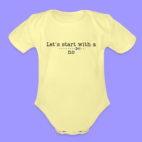 Start with a no bright - Organic Short Sleeve Baby Bodysuit