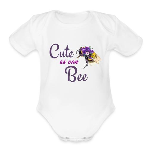 Cute as can bee - Organic Short Sleeve Baby Bodysuit