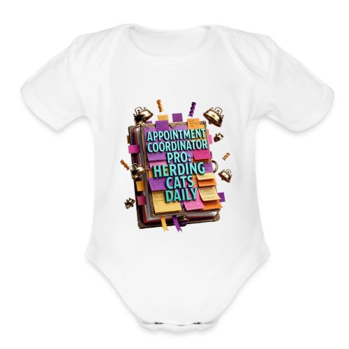 Appointment Coordinator Pro T-Shirt | Herding Cats - Organic Short Sleeve Baby Bodysuit