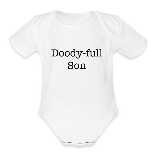 Doody-full Son Baby Shower Gift - Organic Short Sleeve Baby Bodysuit