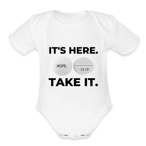 IT'S HERE - TAKE IT (white) - Organic Short Sleeve Baby Bodysuit