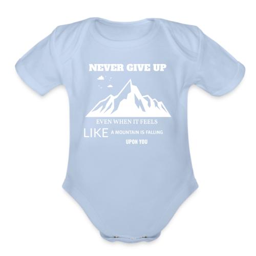 Never Give Up - Organic Short Sleeve Baby Bodysuit