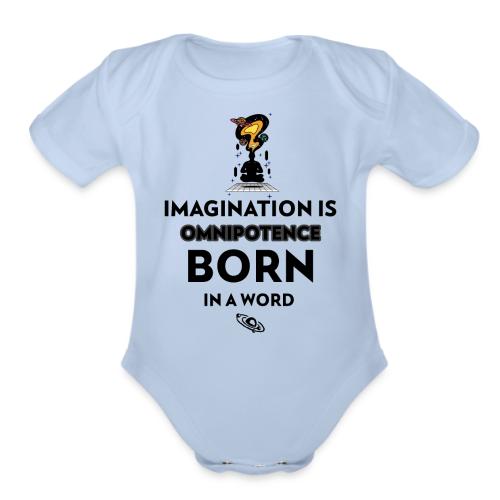 Imagination Is Omnipotence - Organic Short Sleeve Baby Bodysuit
