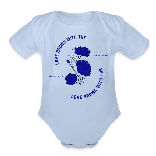 Love Grows With The Sun Of Faith - Organic Short Sleeve Baby Bodysuit