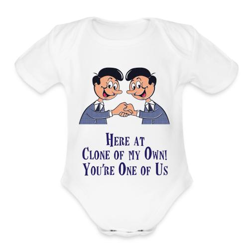 Clone of my Own! Baby Onesie - Organic Short Sleeve Baby Bodysuit