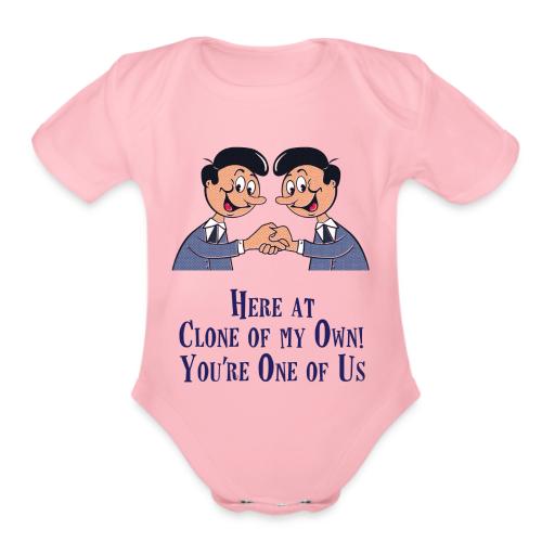 Clone of my Own! Baby Onesie - Organic Short Sleeve Baby Bodysuit