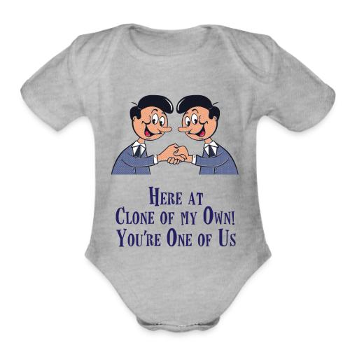 Clone of my Own! Baby Onesie - Organic Short Sleeve Baby Bodysuit