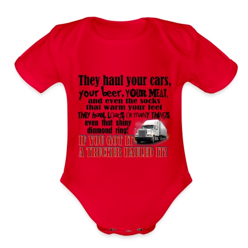 Trucker Hauled It - Organic Short Sleeve Baby Bodysuit