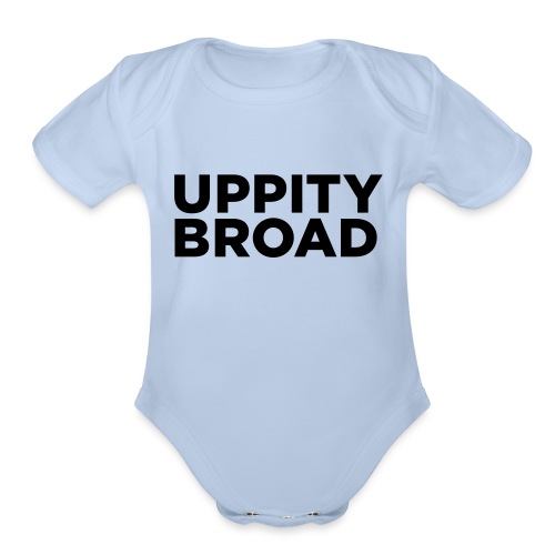 Uppity Broad - Organic Short Sleeve Baby Bodysuit