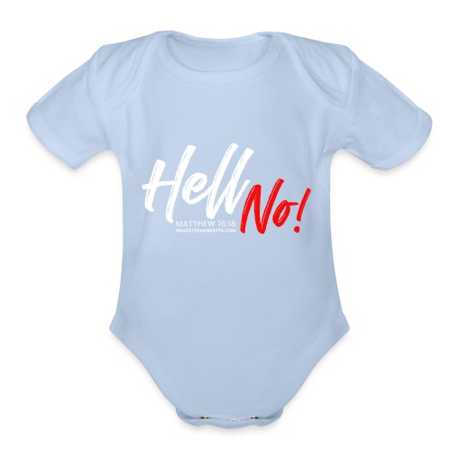 Hell No Collection - Organic Short Sleeve Baby Bodysuit
