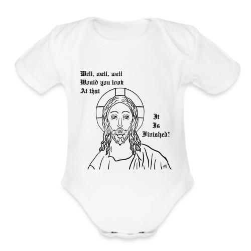 It is finished - Organic Short Sleeve Baby Bodysuit