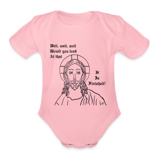 It is finished - Organic Short Sleeve Baby Bodysuit