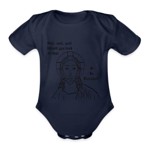 It is finished - Organic Short Sleeve Baby Bodysuit