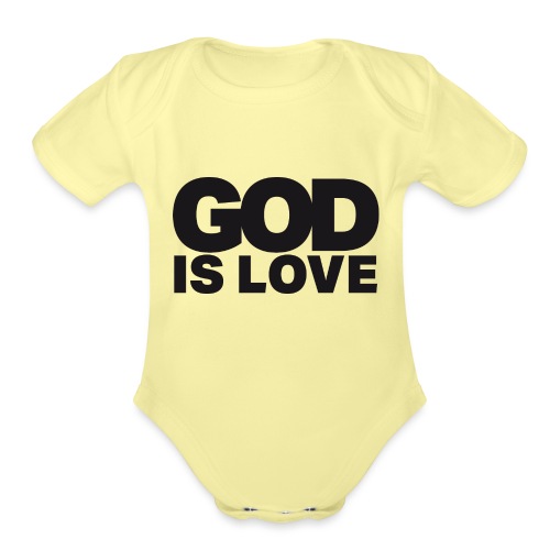 God Is Love - Ivy Design (Black Letters) - Organic Short Sleeve Baby Bodysuit