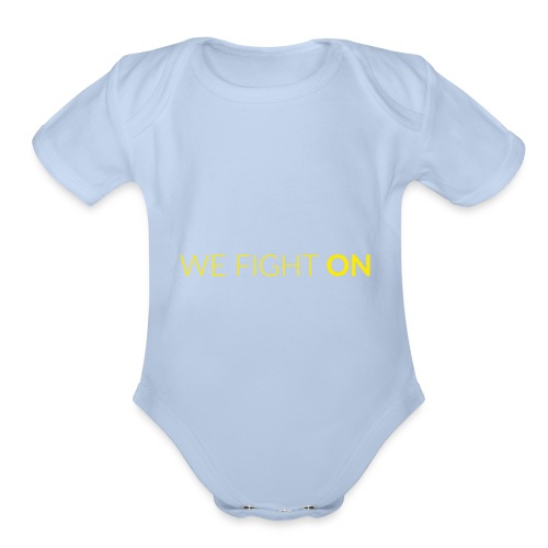 We Fight On - Organic Short Sleeve Baby Bodysuit
