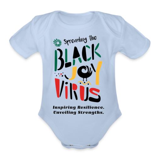 Spreading the Black Joy Virus - Organic Short Sleeve Baby Bodysuit