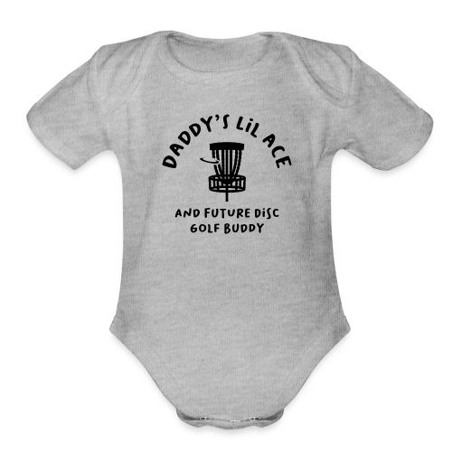Daddy's Little Ace Disc Golf Buddy Baby - Organic Short Sleeve Baby Bodysuit