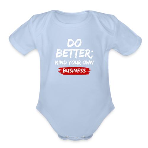 Do Better - Organic Short Sleeve Baby Bodysuit