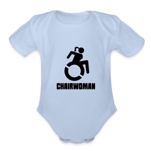 Chairwoman, woman in wheelchair girl in wheelchair - Organic Short Sleeve Baby Bodysuit