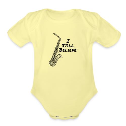 I Still Believe - Organic Short Sleeve Baby Bodysuit