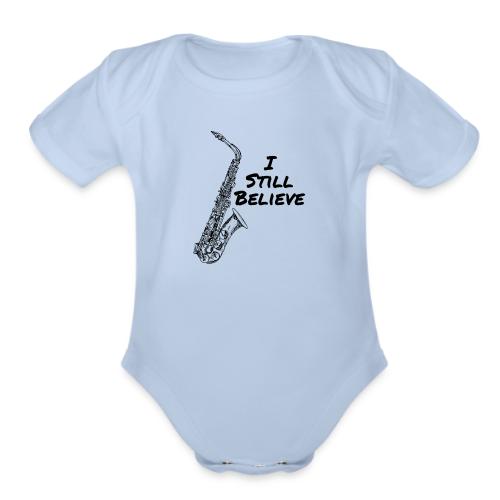 I Still Believe - Organic Short Sleeve Baby Bodysuit