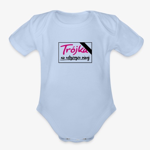 Trójka - nie usłyszysz więcej - Organic Short Sleeve Baby Bodysuit