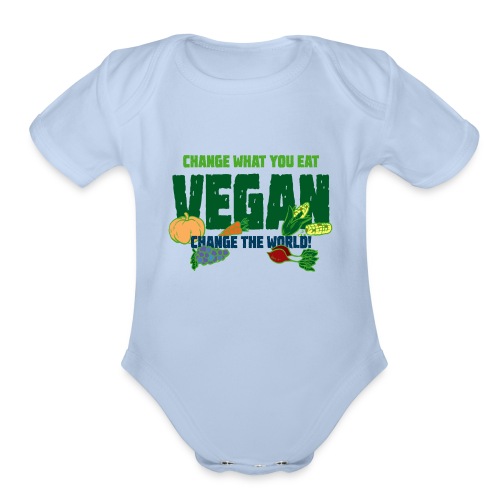 Change what you eat, change the world - Vegan - Organic Short Sleeve Baby Bodysuit