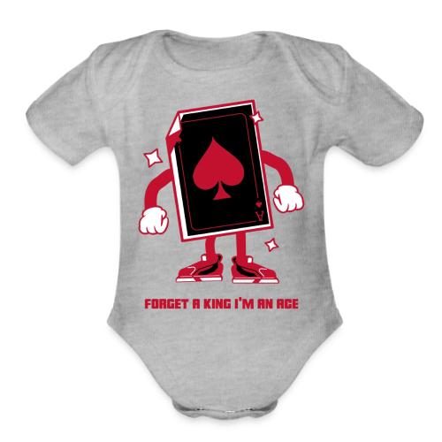 Forget A King I'm An Ace - Organic Short Sleeve Baby Bodysuit