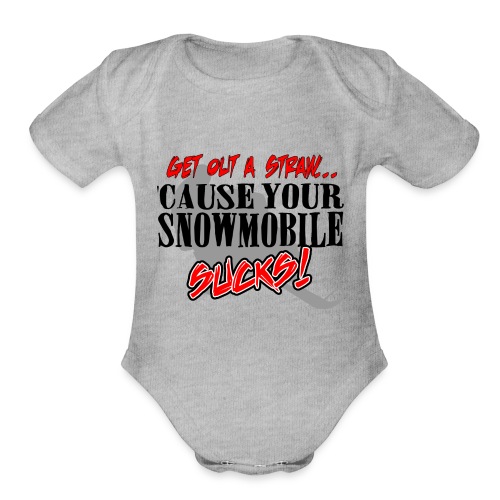 Snowmobile Sucks - Organic Short Sleeve Baby Bodysuit