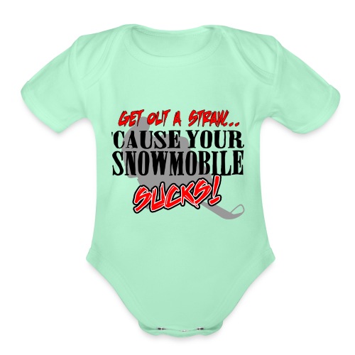 Snowmobile Sucks - Organic Short Sleeve Baby Bodysuit