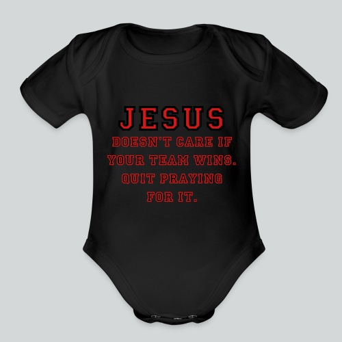 Jesus: Not a Sports Fan - Organic Short Sleeve Baby Bodysuit