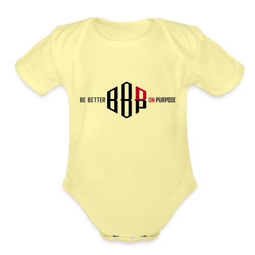 BE BETTER ON PURPOSE 303 - Organic Short Sleeve Baby Bodysuit