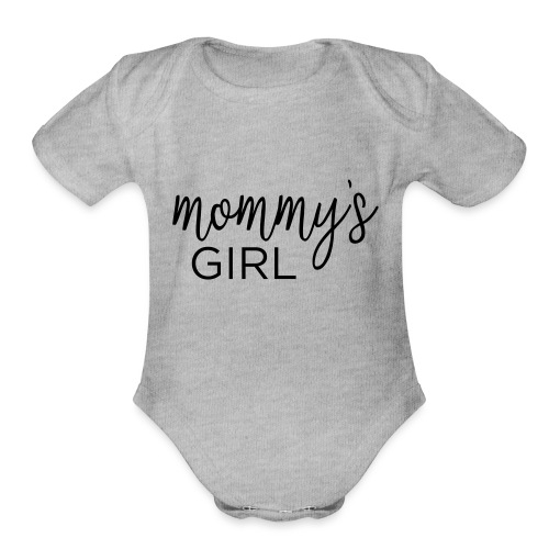 Mommy's Girl - Organic Short Sleeve Baby Bodysuit