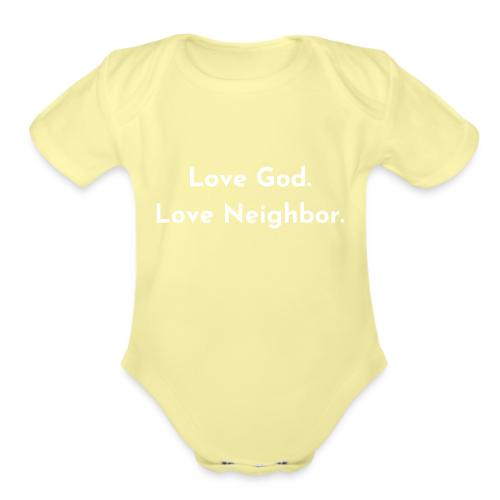 Love God. Love Neighbor 2.0 - Organic Short Sleeve Baby Bodysuit