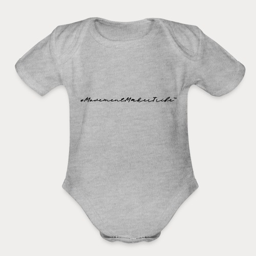 #MovementMakerTribe - Organic Short Sleeve Baby Bodysuit