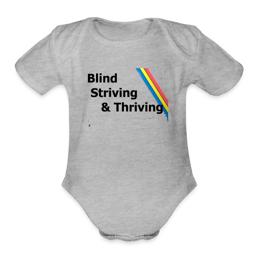 Blind, Striving & Thriving - Organic Short Sleeve Baby Bodysuit