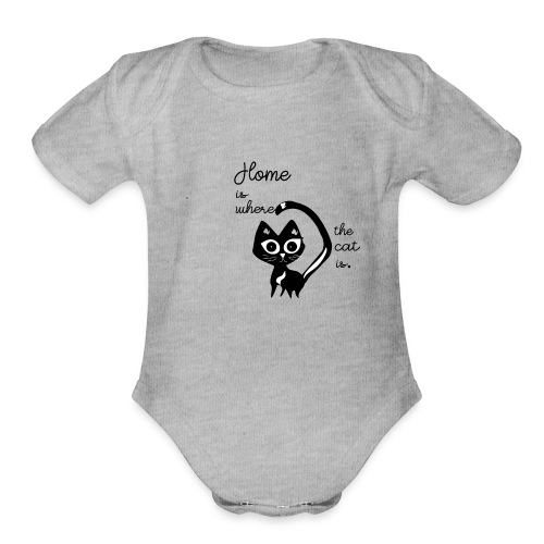 Home is where the cat is cat design - Organic Short Sleeve Baby Bodysuit