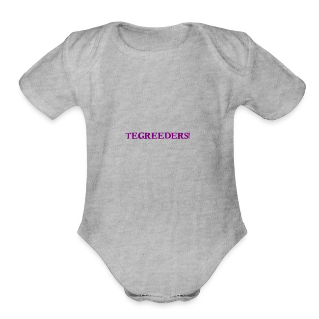 Tegreeders all baby MERCH!
