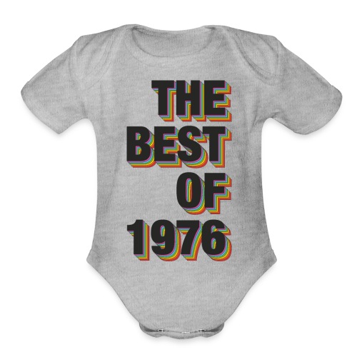 The Best Of 1976 - Organic Short Sleeve Baby Bodysuit